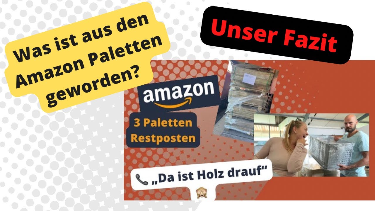 Amazon Restposten Paletten Update. Hat es sich gelohnt?