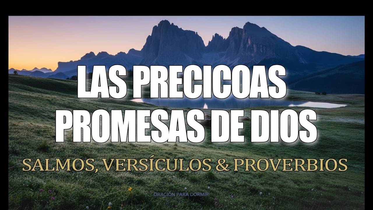 🔴LIVE Las Preciosas Promesas de Dios | Salmo 91, 121, 23 y mas Versículos para Orar🙏