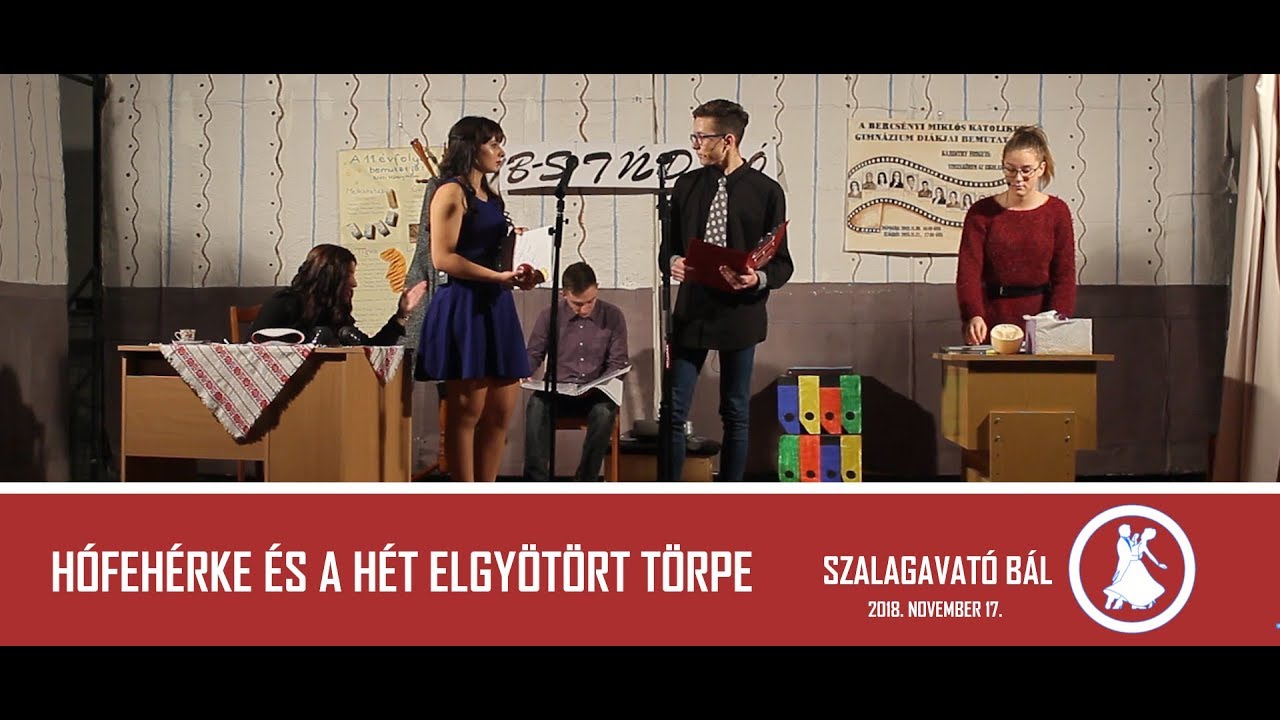 Szalagavató Bál 2018 - Színdarab - Hófehérke és a hét elgyötört törpe