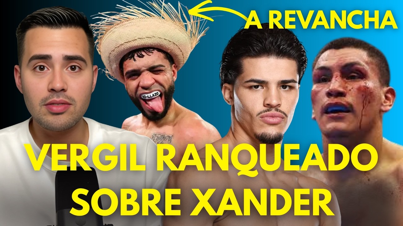 ¿XANDER POR DEBAJO DE VERGIL? / Youngkingz COMPROMETIDOS con el BOXEO / Pupilo a UNIFICAR