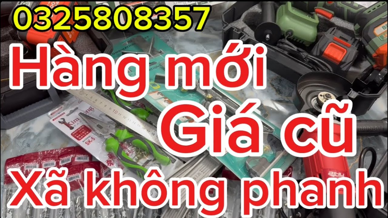 Hang mới hàng cũ,tồn nhiều,giá bình dân,cưa pin,máy hàn,5 tia 