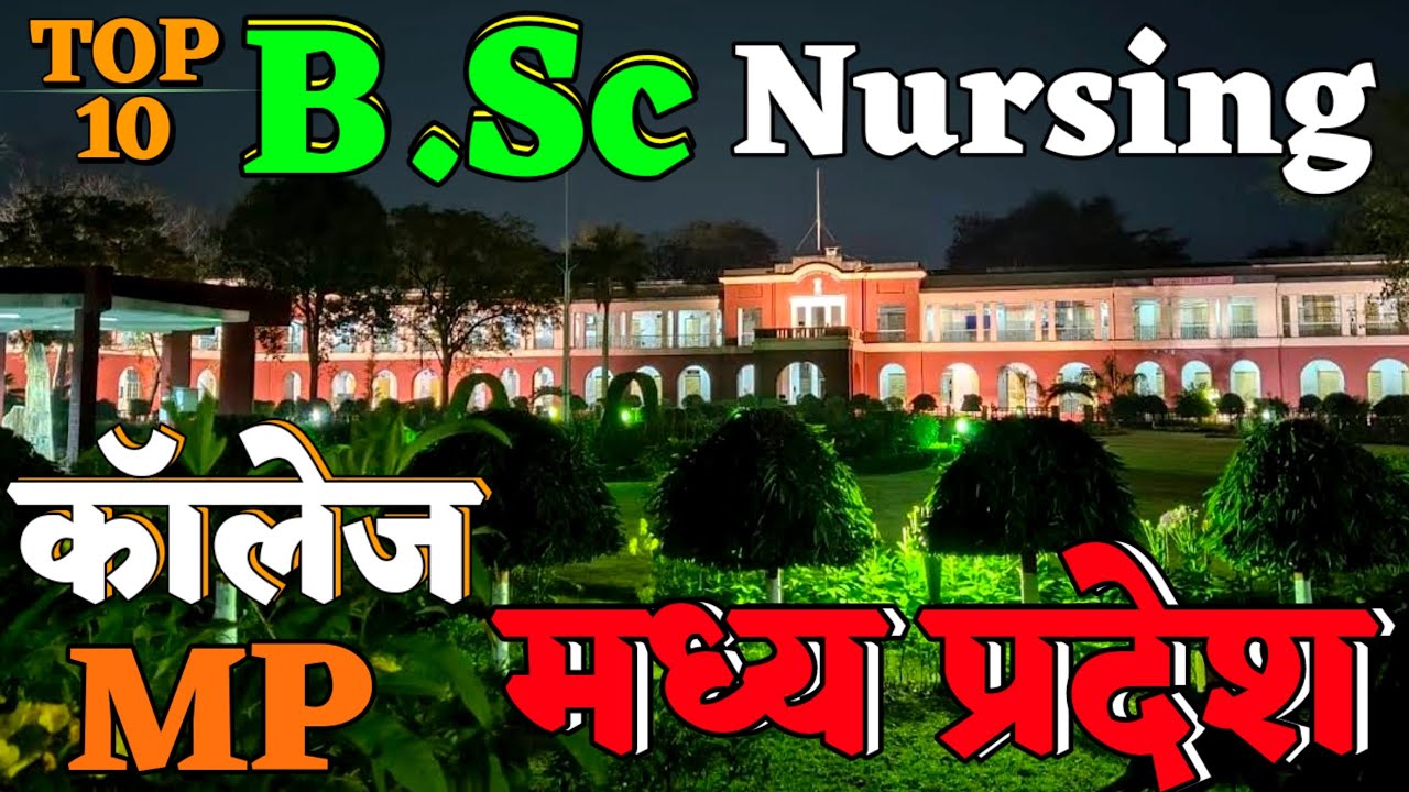 Top ten B_Sc Nursing College in MP. Best B_Sc nursing college in MP. B_Sc nursing college in MP.