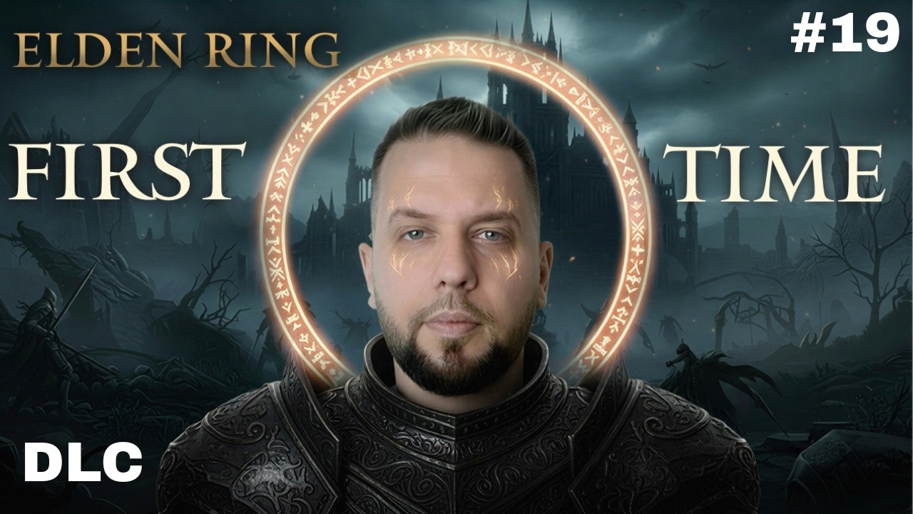 Elden Ring - First Time DLC  Beginner #19 RU/ENG