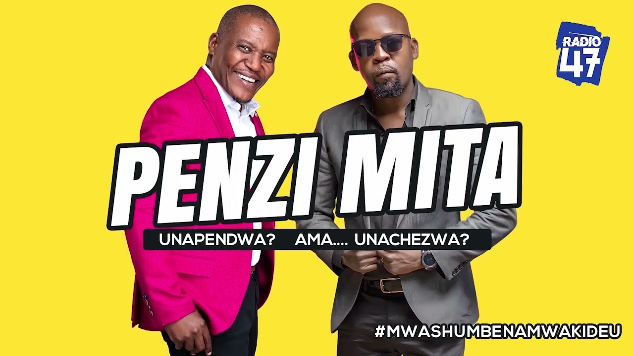 Penzi Mita- Unapendwa ama Unachezwa?