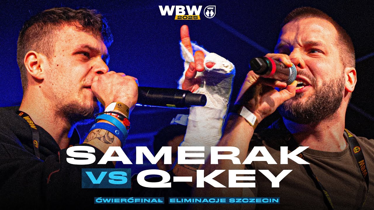 SAMERAK 🆚 Q-KEY 🎤 WBW 2025 el. Szczecin (Ćwierćfinał)