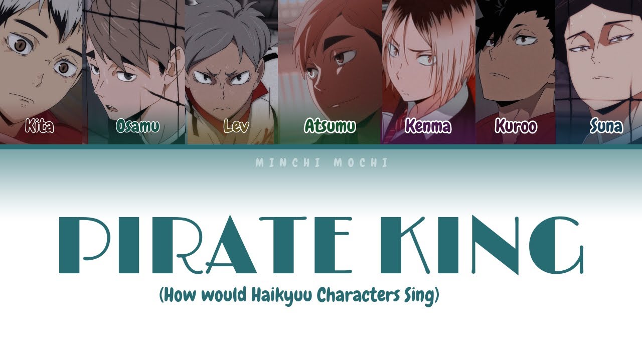 [How would haikyuu characters sing] Ateez - Pirate King