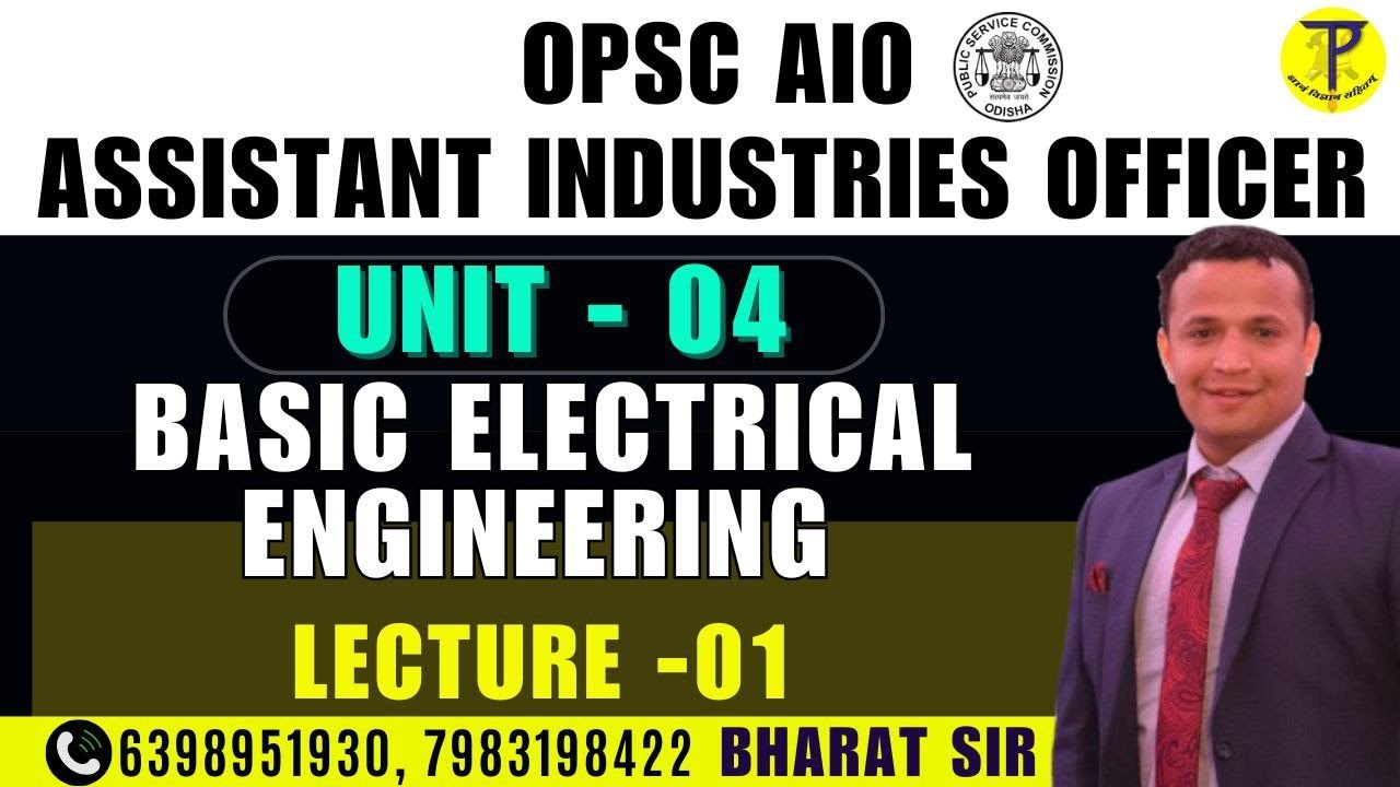 OPSC Assistant industries Officer | Unit 04 | Basic Electrical Engineering Lec 01 | OPSC AIO