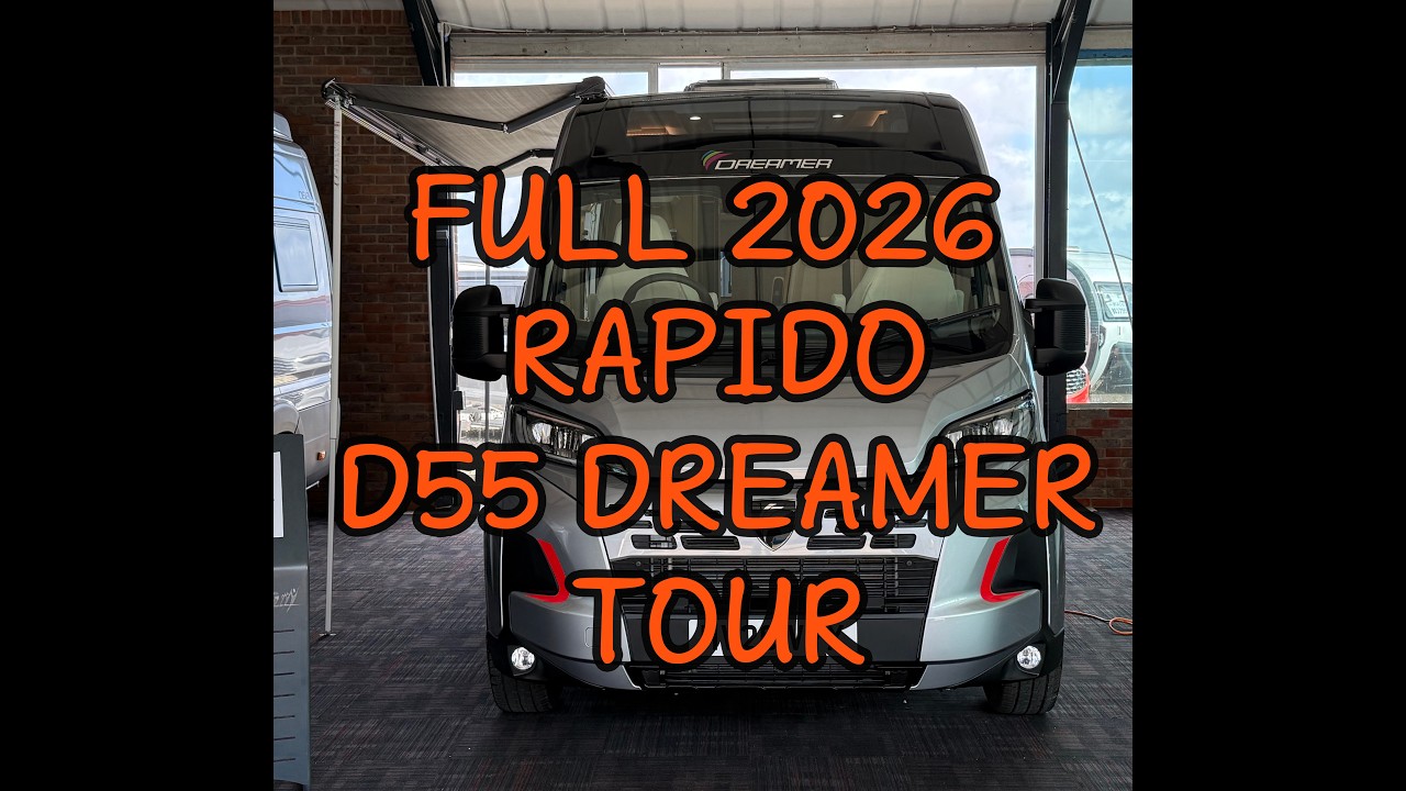 Rapido Dreamer D55 Select Campervan 2026 - Full Dealer Walkthrough | Everything Explained 4K