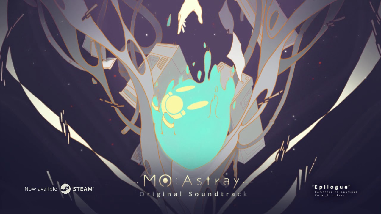 《MO: Astray》 Theme Song-Epilogue