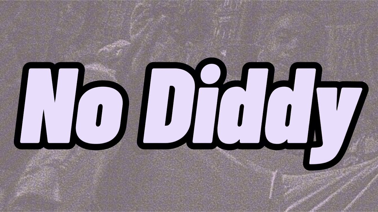 YJ - No Diddy (Lyrics) &ldquo;I Do What I Want, No Diddy&rdquo;