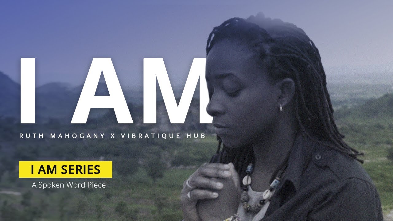 I AM | RUTH MAHOGANY | SPOKEN WORD