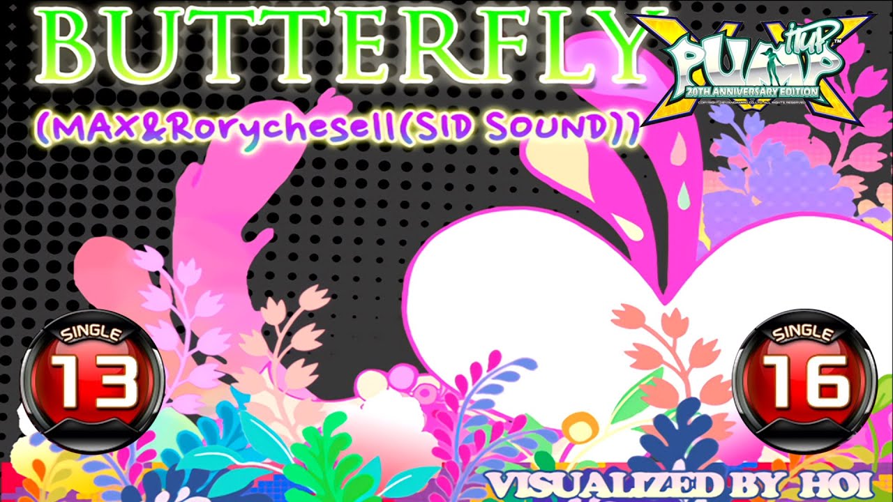[PUMP IT UP XX] Butterfly S13 & S16
