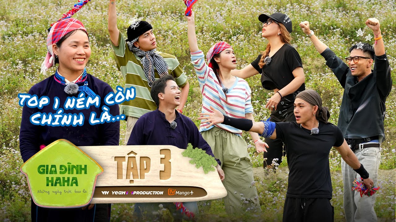 Gia Đình Haha - Tập 3 | Bùi Công Nam muốn làm rể Tây Bắc, Jun Phạm ngậm ngùi vì sắp xa Bản Liền