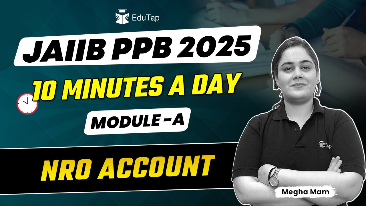 JAIIB PPB Free Online Classes 2025 | NRO Account | JAIIB PPB Important Topics | EduTap JAIIB
