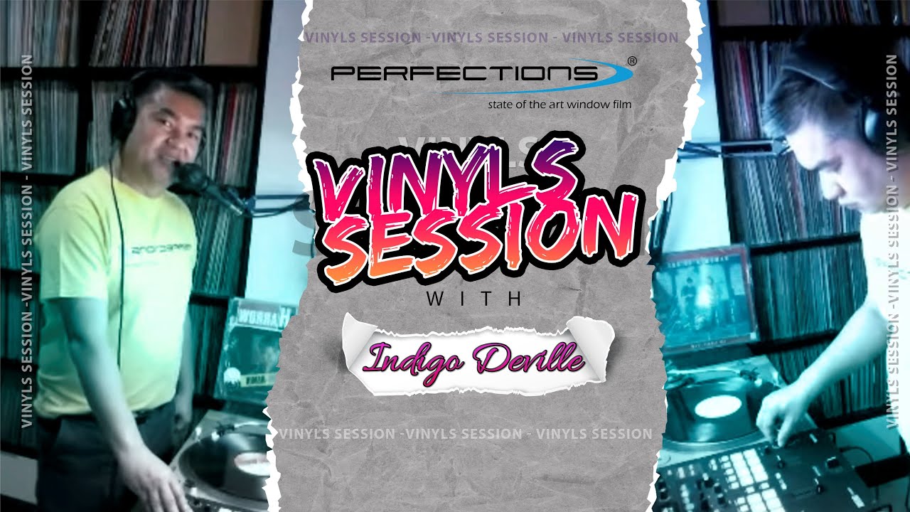 Perfections Vinyls Session with Dj Indigo DeviLLe