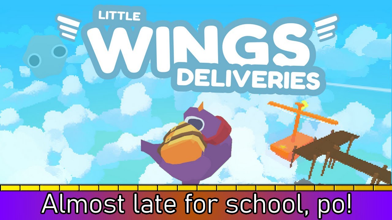Little Wings Deliveries - Sailing over clouds to get a pesky cloud to fly away! (First impressions!)