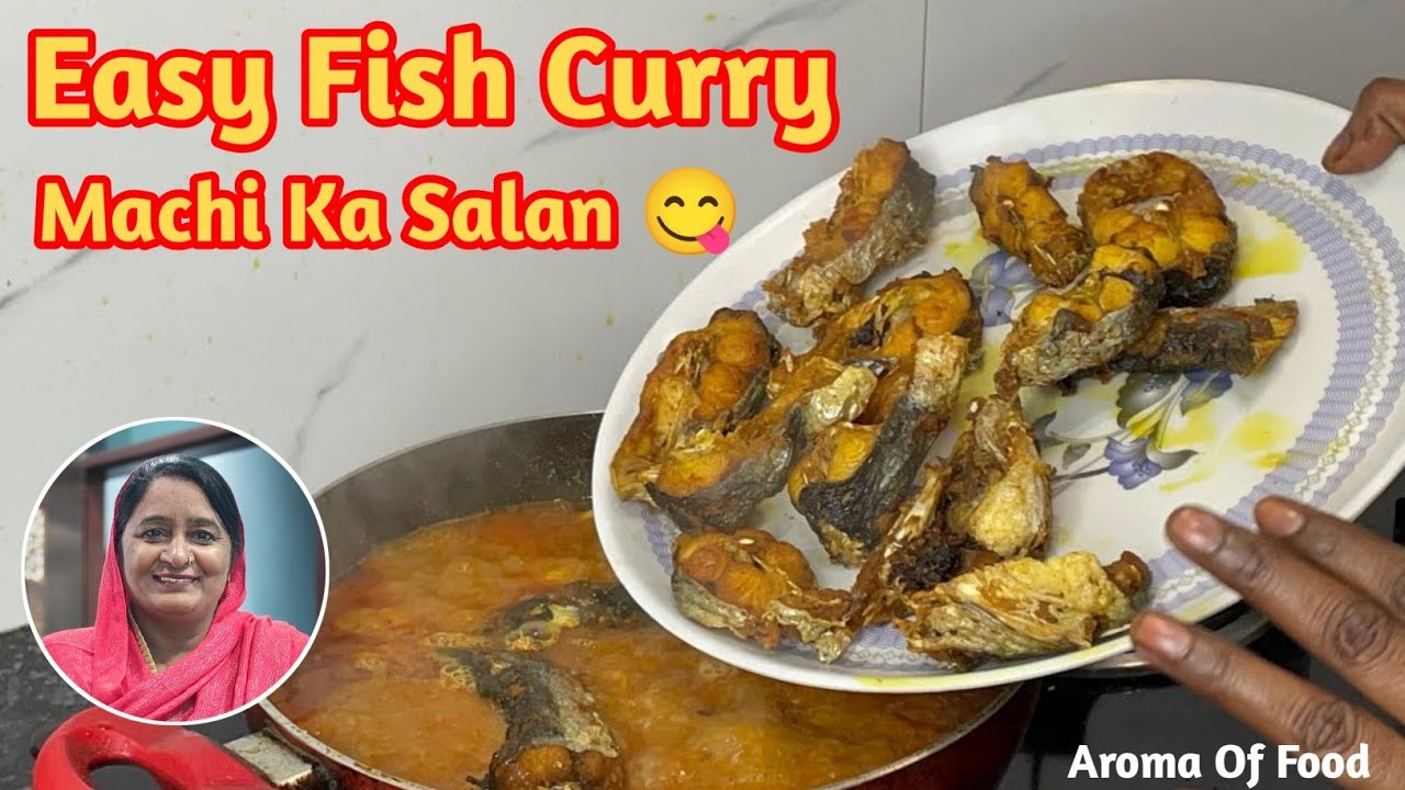 Easy & Delicious Fish Curry Recipe | Fish Curry | Machi Ka Salan