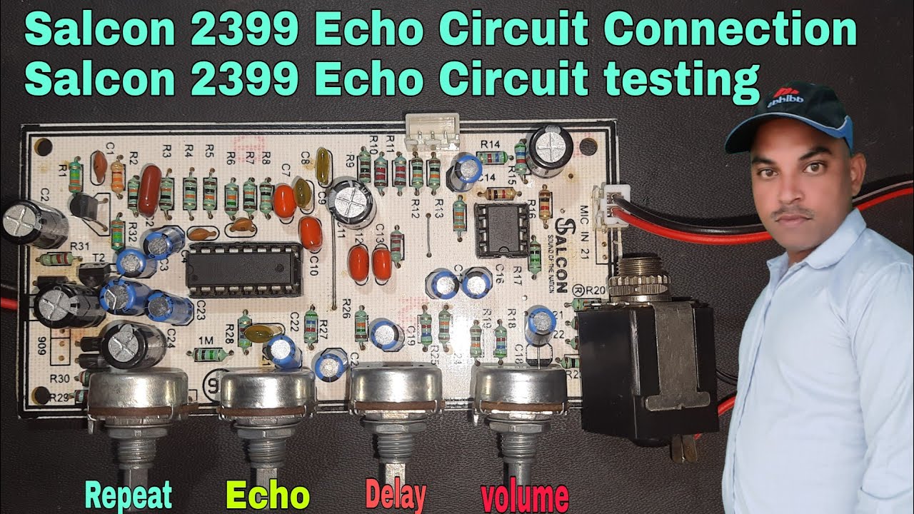 Salcon 2399 Echo Circuit Connection. Salcon 2399 Echo Circuit Testing. 4 Channel Mic Circuit.