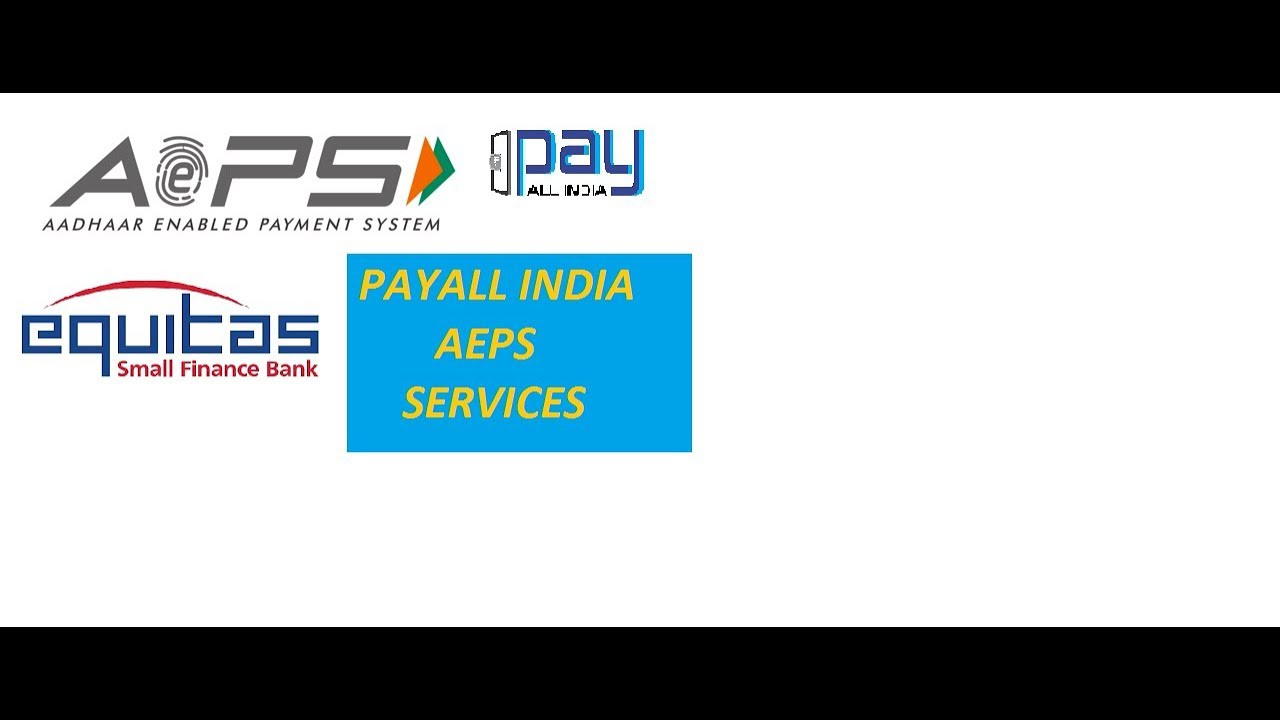 PAYALL INDIA AEPS SERVICES