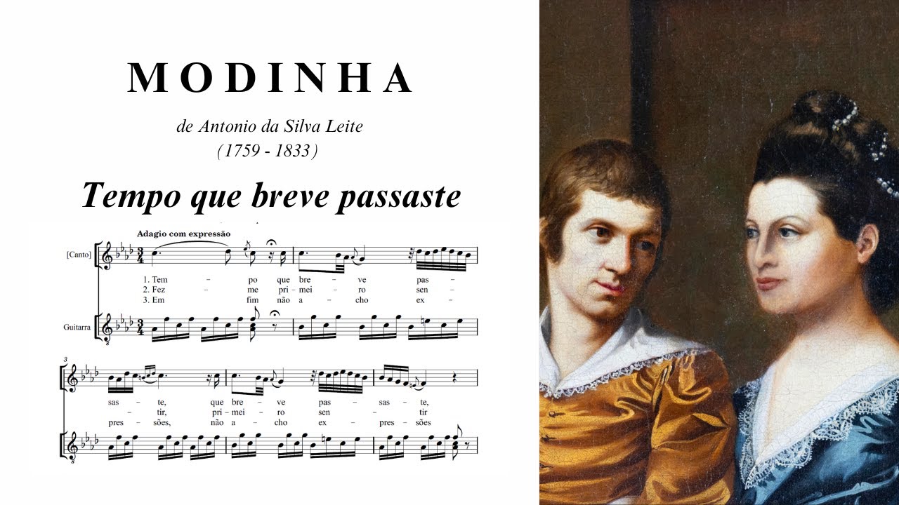 Ant&oacute;nio da Silva Leite: Tempo que breve passaste (Modinha portuguesa, 1793)