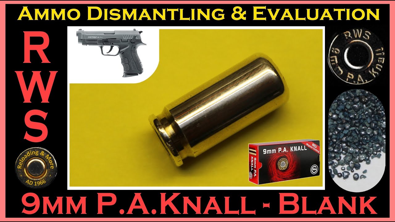9mm PAK / 9mm P.A.Knall  [BLANK] - RWS. Deconstruction & Evaluation (Ammo Dismantling & Evaluation)