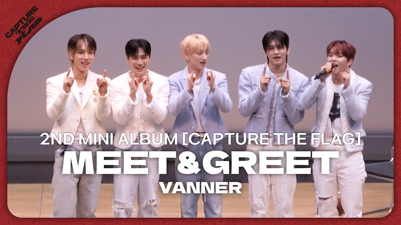 [Archive] 240303 | 'MEET&GREET' #배너 #VANNER | @MEET&GREET [CAPTURE THE FLAG]