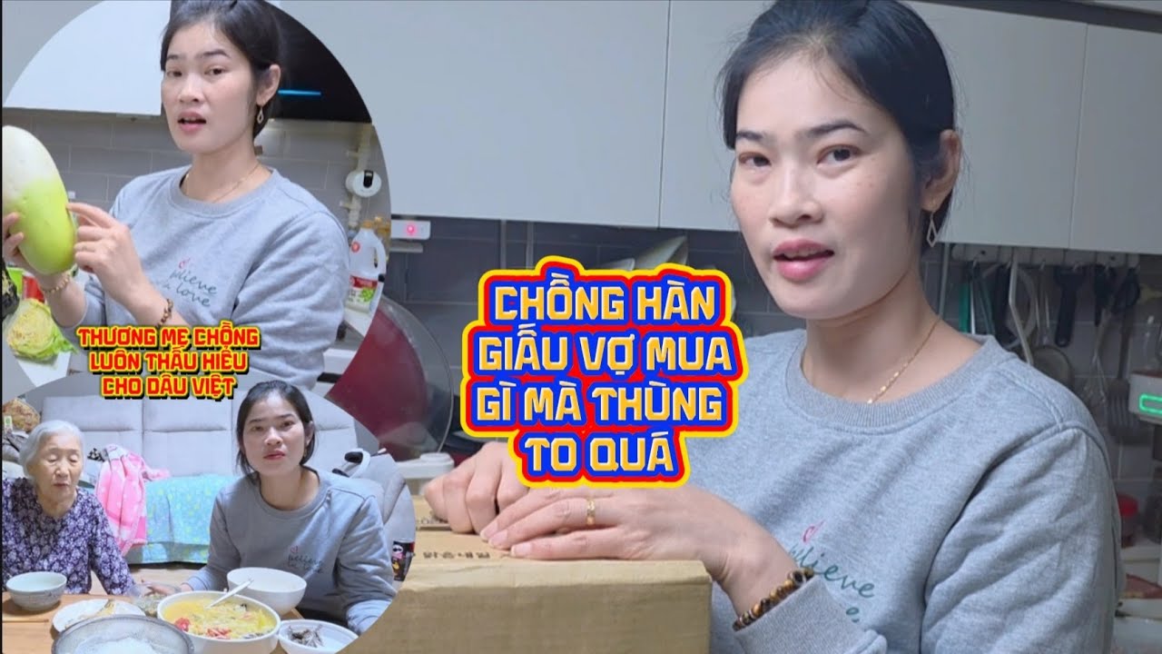 [CSHQ] KHÔNG NGỜ CHỒNG HÀN GIẤU VỢ MUA GÌ MÀ THÙNG TO ĐÙNG, THƯƠNG MẸ CHỒNG LUÔN THẤU HIỂU #food 