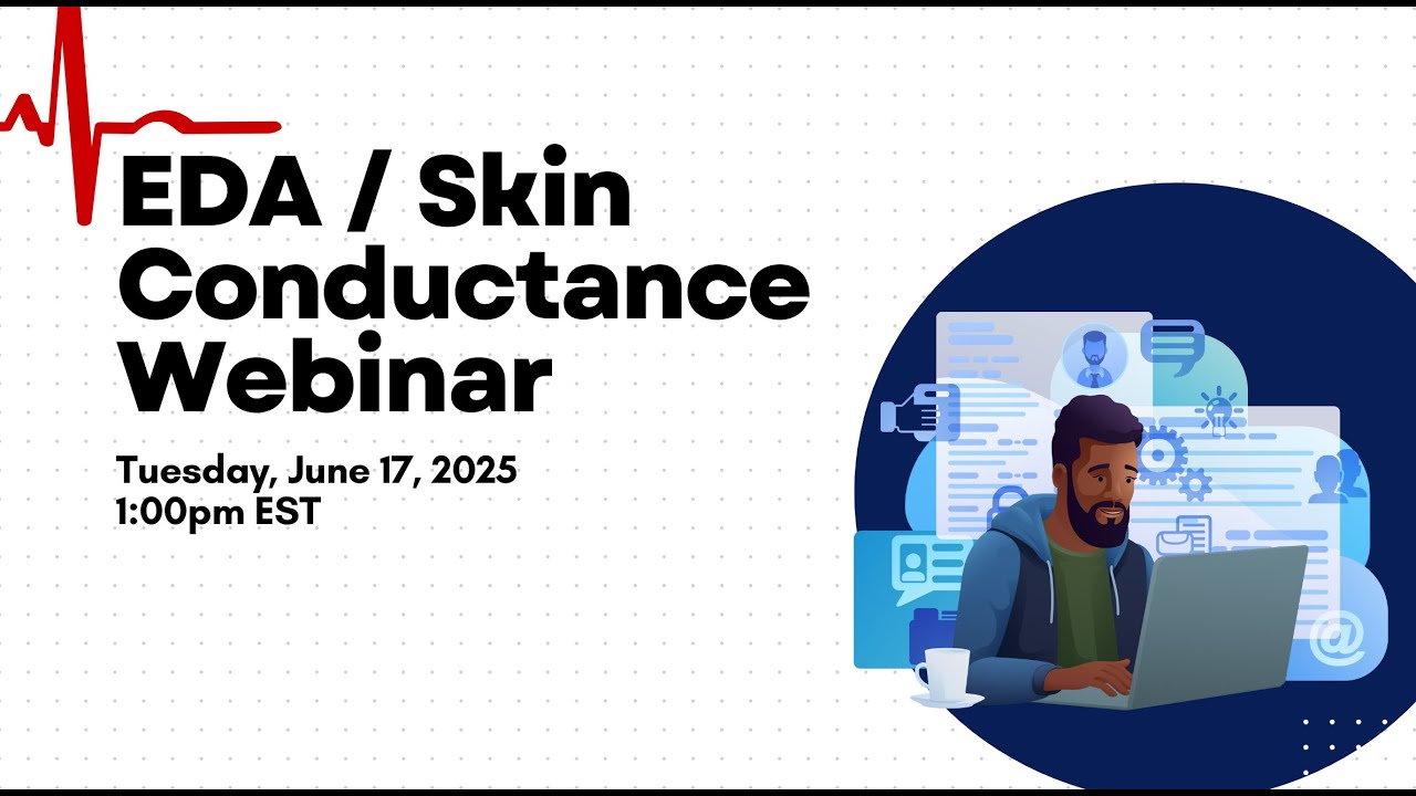 MindWare Webinar: Mastering Electrodermal Activity (EDA)/Skin Conductance - June 17, 2025
