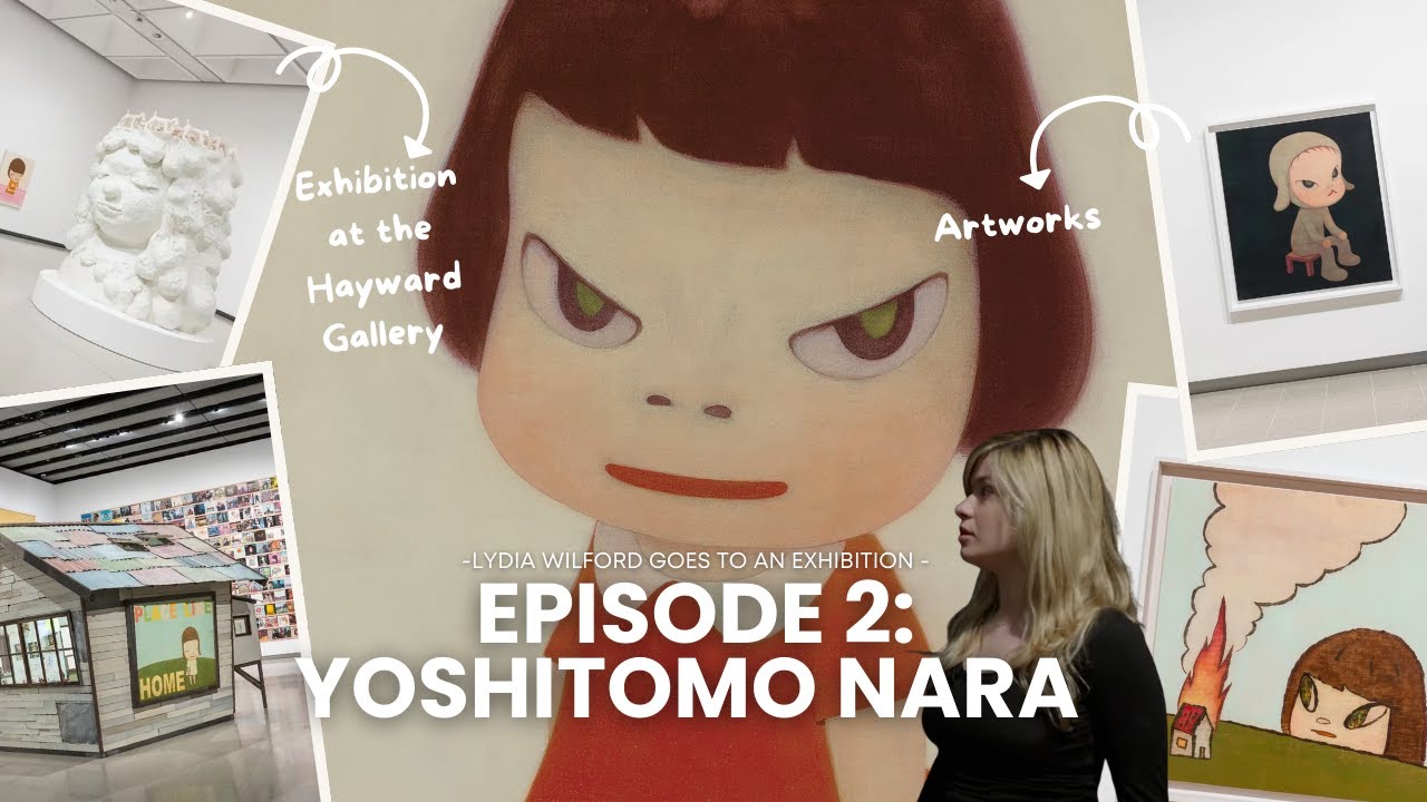 Looking at Art with Lydia | Yoshitomo Nara at the Hayward Gallery