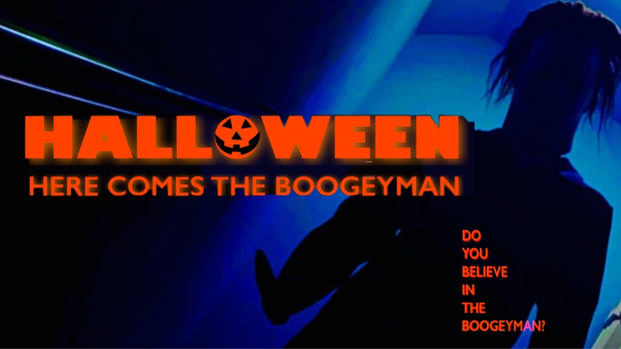 Halloween: Here Comes the Boogeyman (Fan Film)  | BOOGEYMAN SAGA PART ONE