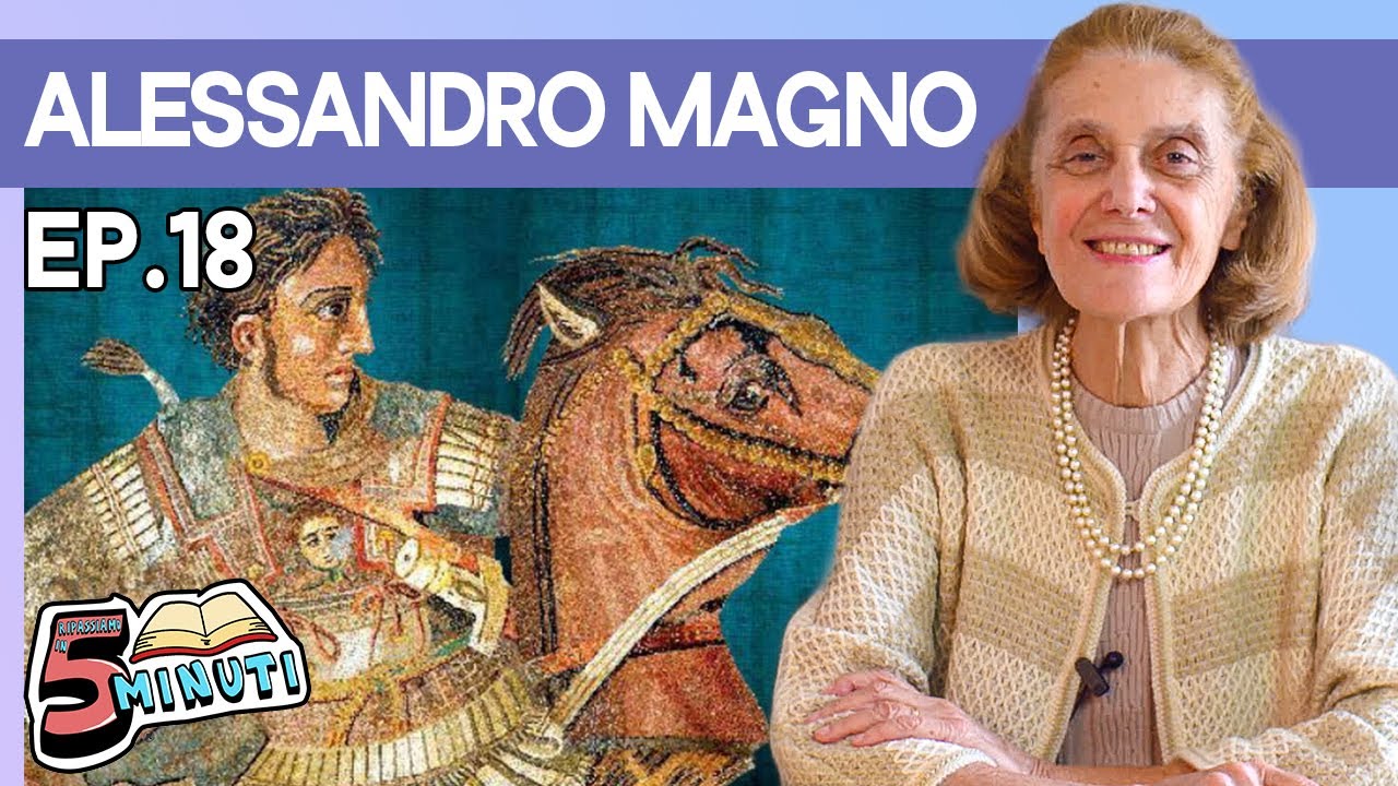 ALESSANDRO MAGNO e la storia del suo Impero - Ripassiamo In 5 Minuti
