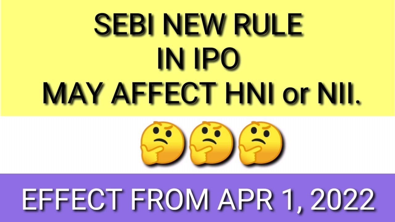 SEBI NEW IPO RULES IN ENGLISH | SEBI IPO RULE EFFECT FROM APRIL 1, 2022.