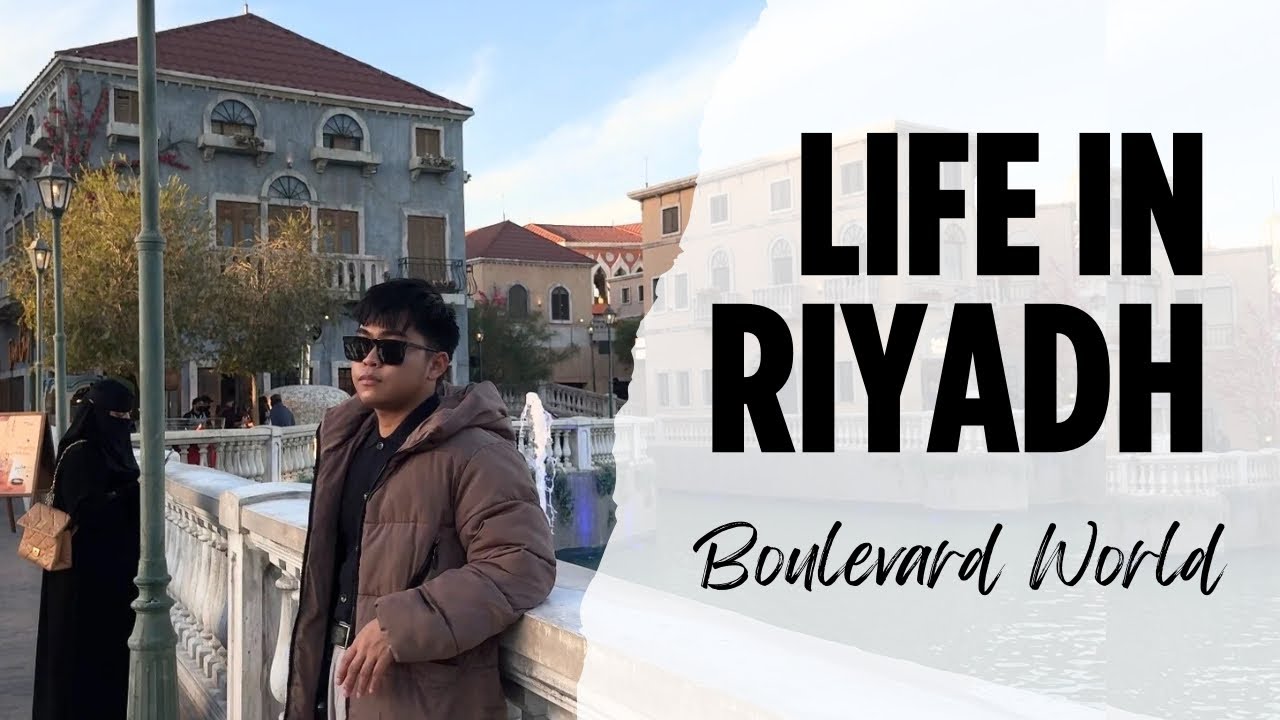 Life in Riyadh: Boulevard World / Silent Vlog - Episode 9