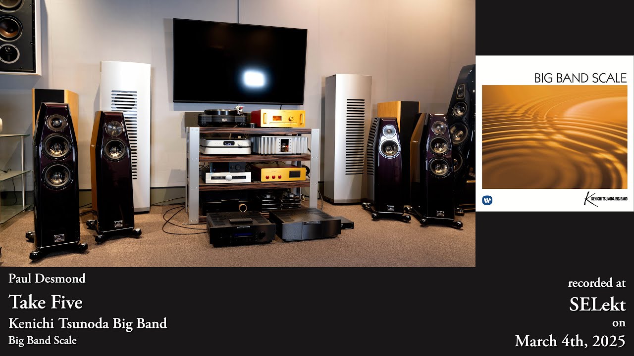 Kenichi Tsunoda Big Band - Take Five ~ Kharma Elegance dB7-S | darTZeel CTH-8550 MkII | MSB