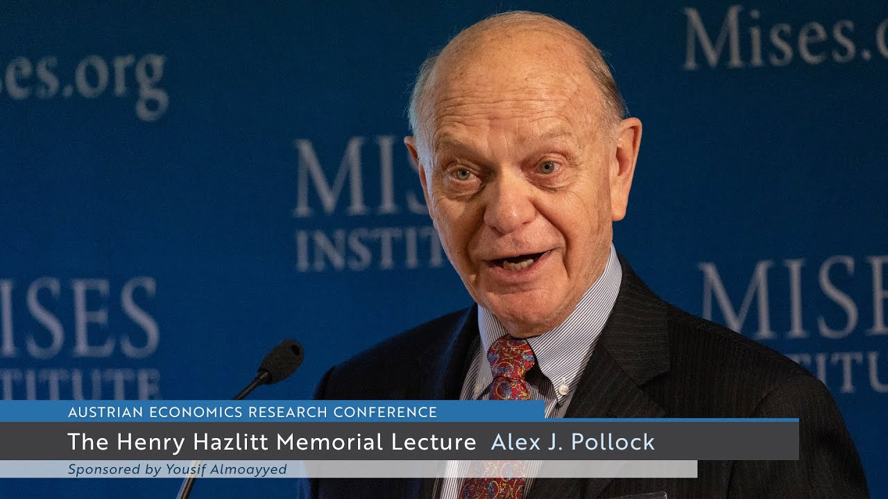 Hazlitt, Hayek, and How the Fed Made Itself into the World's Biggest Savings and Loan | Alex Pollock