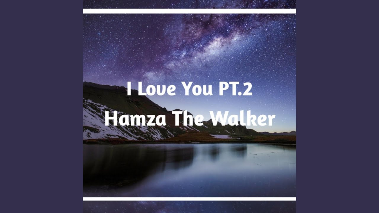 I Love You, Pt. 2