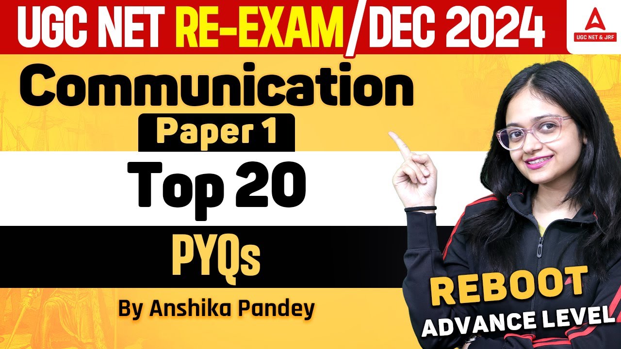 Communication UGC NET Paper 1 | UGC NET Paper 1 Top 20 PYQs By Anshika Pandey
