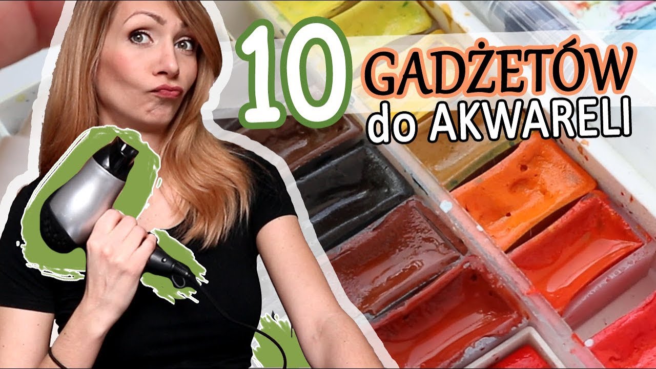 10 GADŻETÓW do AKWARELI które używam