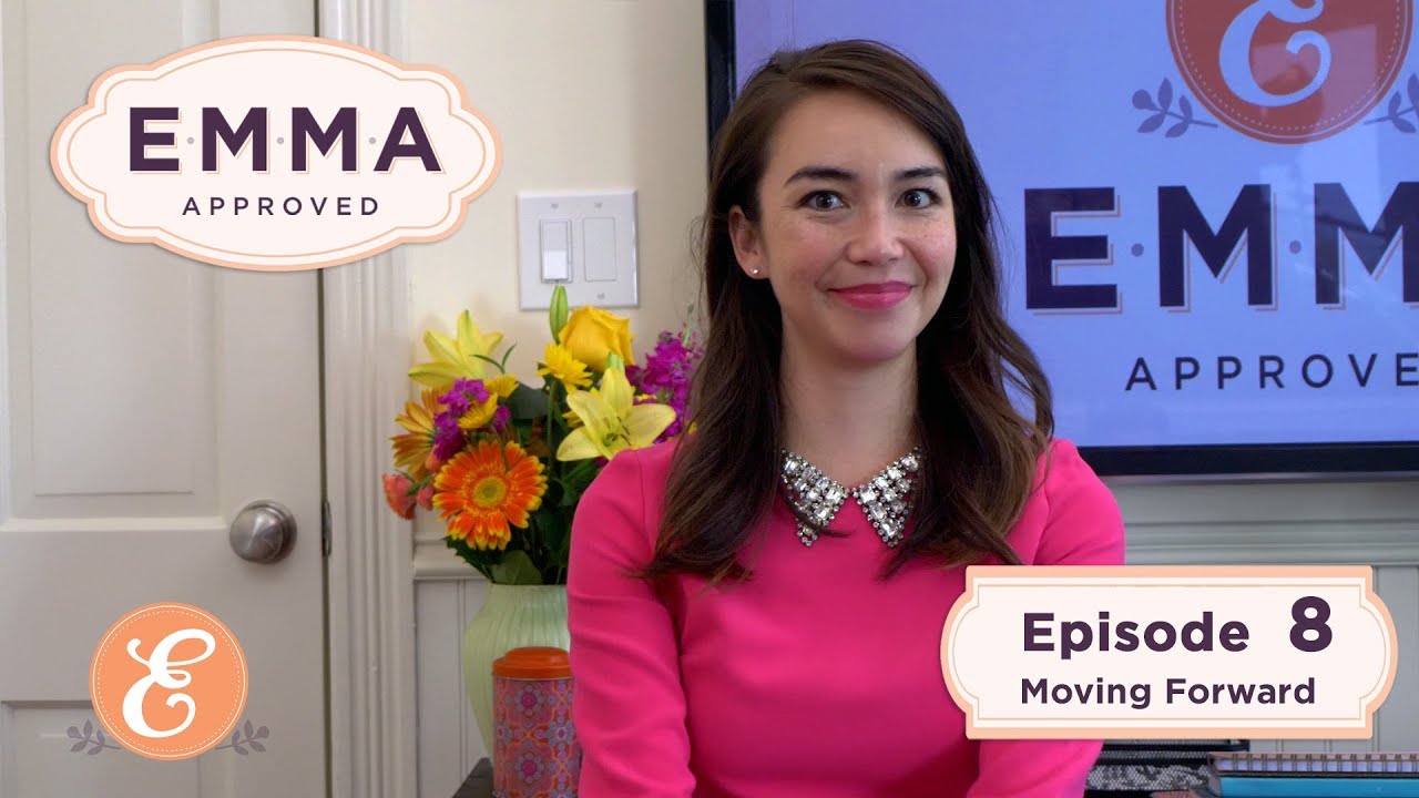 Emma Approved Revival - Ep 8 - Moving Forward