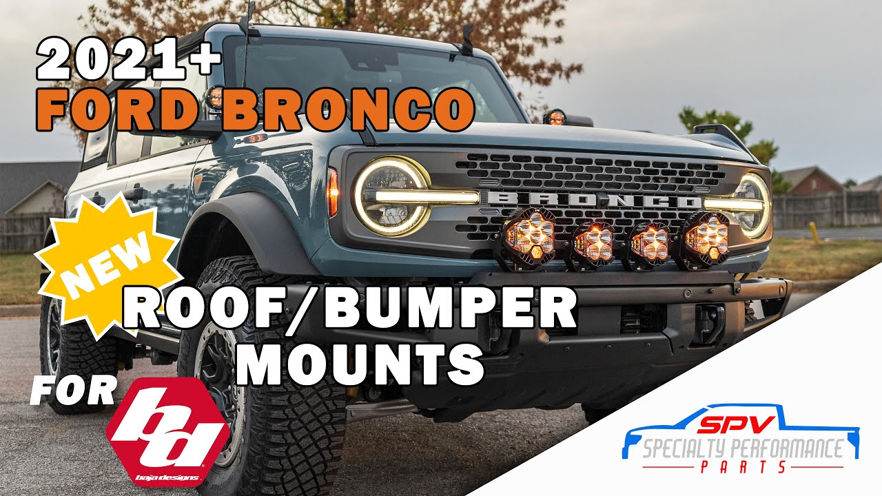 2021-2023 Ford Bronco Baja Designs Bumper Mount & Roof Mount Kits Cross Mounts, Light Bars 21 22 23