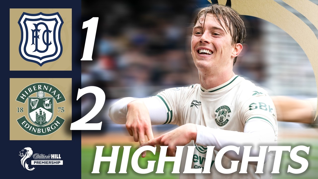 Dundee 1-2 Hibernian | HIGHLIGHTS | William Hill Premiership