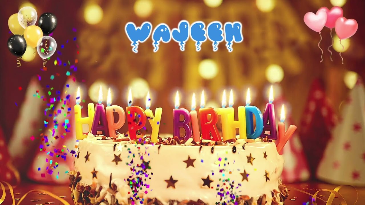 WAJEEH Happy Birthday Song &ndash; Happy Birthday to You