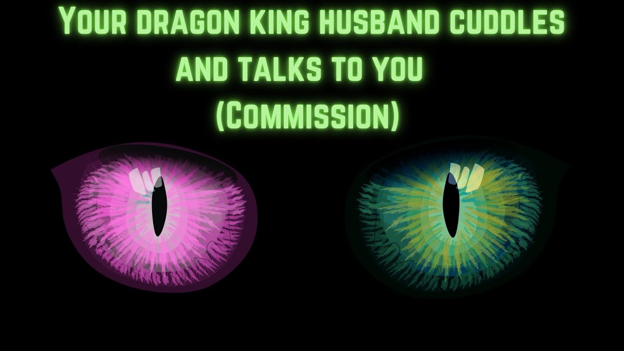 Your dragon king husband cuddles and talks to you (commission)