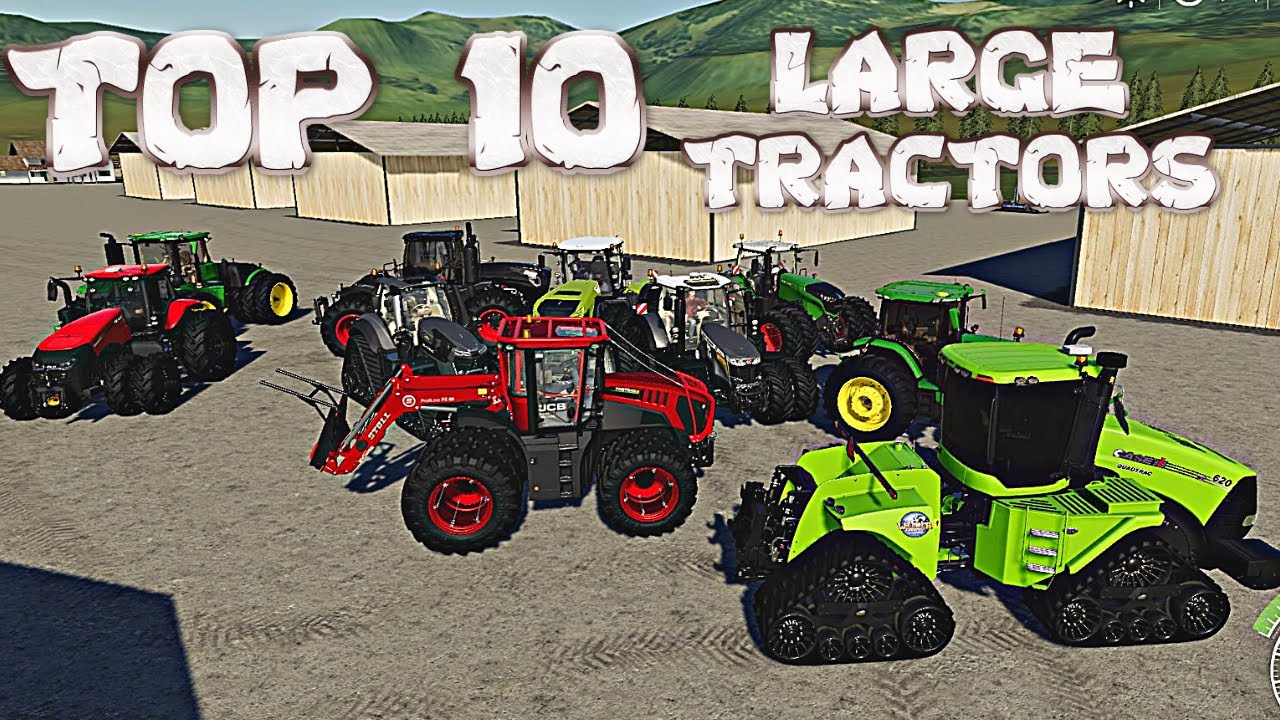 Top 10 Large Tractors - Farming Simulator 19 - Playstation 4