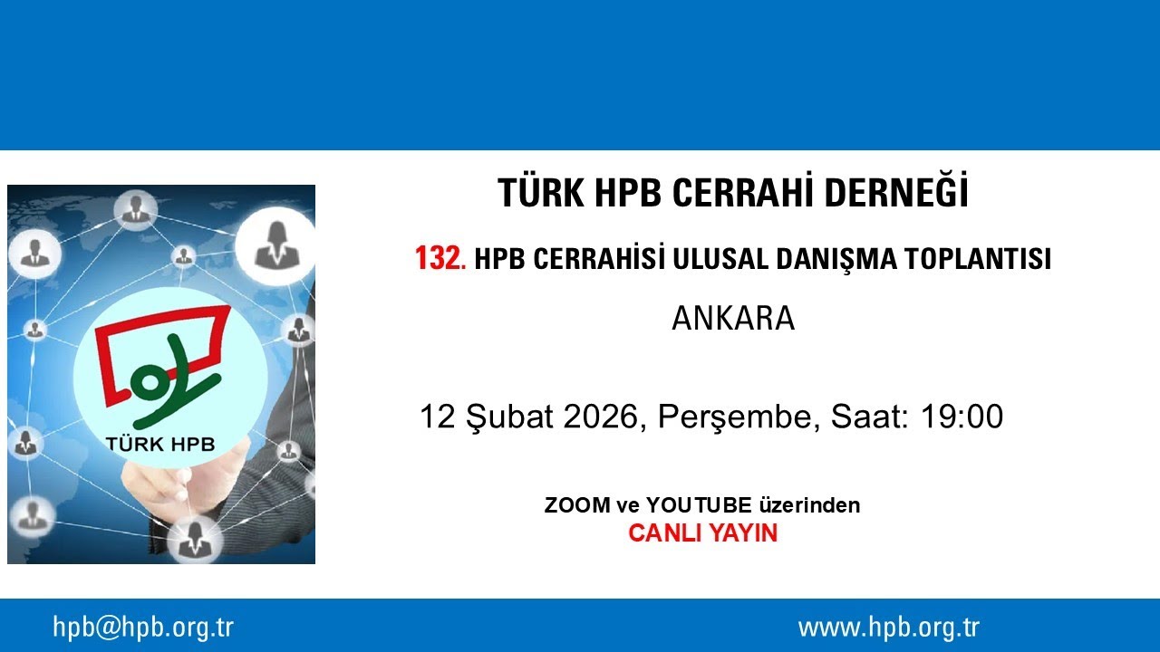 132. HPB Cerrahi Ulusal Danışma Toplantısı ANKARA
