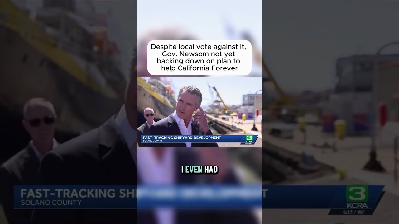 Gov. Newsom is not yet backing down on a plan to help California Forever