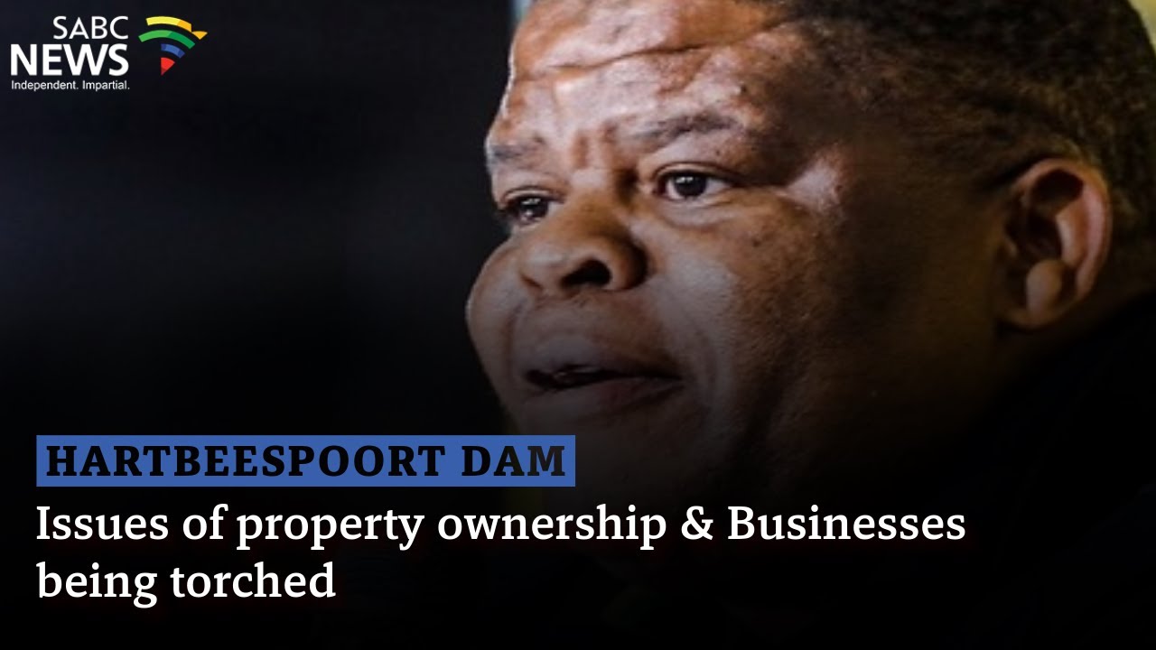 Hartbeespoort Dam | Issues of property ownership & Businesses being torched