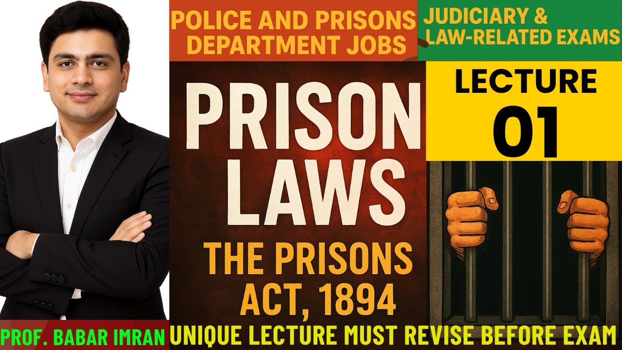 The Prisons Act 1894 |Prison Laws| Lecture 01| Police & Prisons Department Jobs Preparation