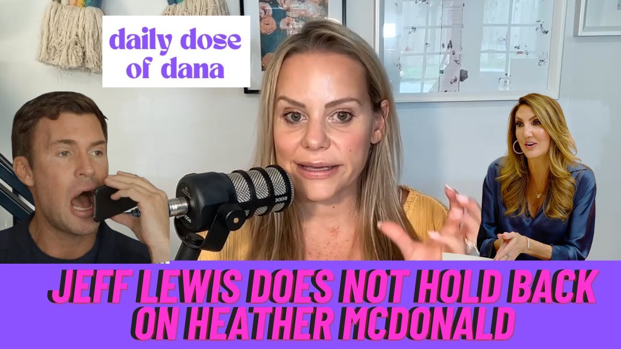 Jeff Lewis FLIPS OUT on Heather McDonald!