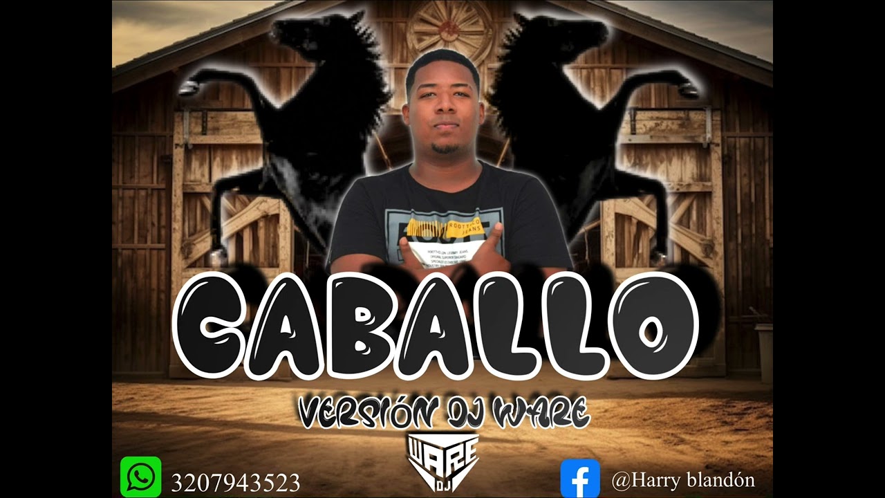Caballo versión- Dj Ware